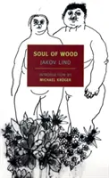 Duše dřeva: A jiné příběhy - Soul of Wood: And Other Stories