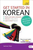 Začínáme s korejštinou Kurz pro úplné začátečníky - (kniha a audio podpora) - Get Started in Korean Absolute Beginner Course - (Book and audio support)