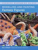 Modelování a malování fantasy postav - Modelling and Painting Fantasy Figures