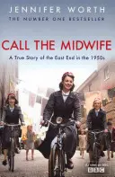 Volejte porodní bábu - Pravdivý příběh z East Endu 50. let 20. století - Call The Midwife - A True Story Of The East End In The 1950s