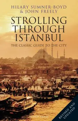 Procházky Istanbulem: Klasický průvodce městem - Strolling Through Istanbul: The Classic Guide to the City