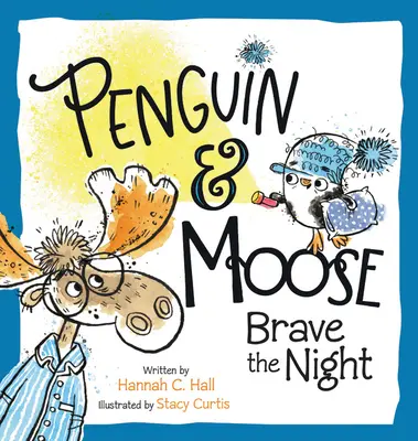 Tučňák a los statečně prožívají noc - Penguin & Moose Brave the Night
