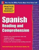 Cvičení zdokonaluje čtení a porozumění ve španělštině - Practice Makes Perfect Spanish Reading and Comprehension