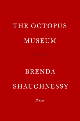 Muzeum chobotnic: Básně - The Octopus Museum: Poems