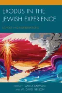 Exodus v židovské zkušenosti: Dozvuky a ohlasy - Exodus in the Jewish Experience: Echoes and Reverberations