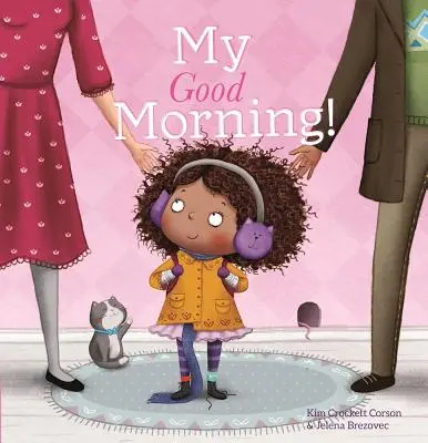 Moje dobré ráno - My Good Morning