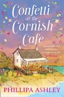 Konfety v cornwallské kavárně (série Cornish Caf, kniha 3) - Confetti at the Cornish Caf (the Cornish Caf Series, Book 3)