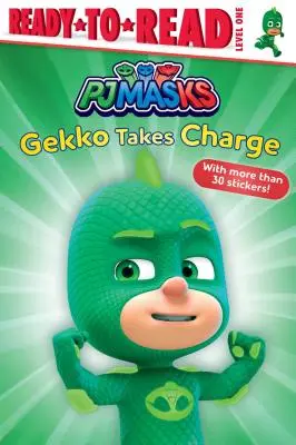 Gekko přebírá velení: Připraveno ke čtení 1. úroveň - Gekko Takes Charge: Ready-To-Read Level 1