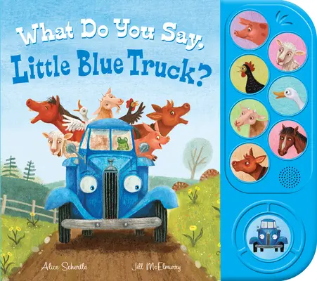 Co říkáš, malý modrý kamion? (Zvuková knížka) - What Do You Say, Little Blue Truck? (Sound Book)
