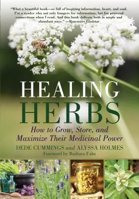 Léčivé bylinky: Jak je pěstovat, skladovat a maximalizovat jejich léčivou sílu. - Healing Herbs: How to Grow, Store, and Maximize Their Medicinal Power
