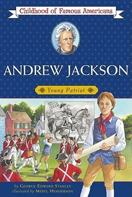 Andrew Jackson: Mladý vlastenec - Andrew Jackson: Young Patriot