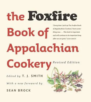 The Foxfire Book of Appalachian Cookery (Kniha apalačské kuchyně) - The Foxfire Book of Appalachian Cookery