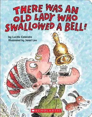 Byla jedna stará dáma, která spolkla zvon! (desková kniha) - There Was an Old Lady Who Swallowed a Bell! (a Board Book)
