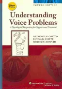 Porozumění hlasovým problémům: Fyziologický pohled na diagnostiku a léčbu - Understanding Voice Problems: A Physiological Perspective for Diagnosis and Treatment