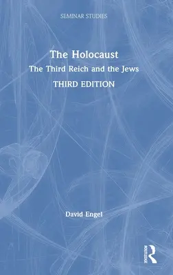 Holokaust: Třetí říše a Židé - The Holocaust: The Third Reich and the Jews