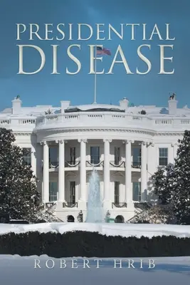 Prezidentská nemoc - Presidential Disease