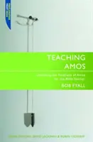 Výuka Amose: Od textu k poselství - Teaching Amos: From Text to Message
