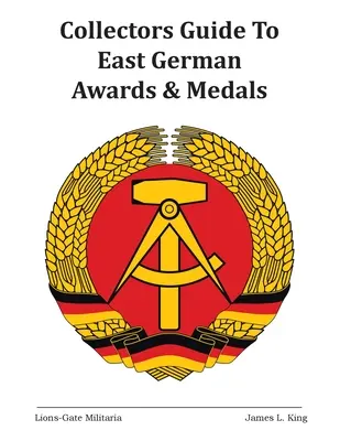 Sběratelský průvodce východoněmeckými vyznamenáními a medailemi - Collectors Guide to East German Awards and Medals
