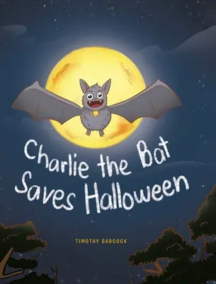 Netopýr Charlie zachraňuje Halloween - Charlie The Bat Saves Halloween
