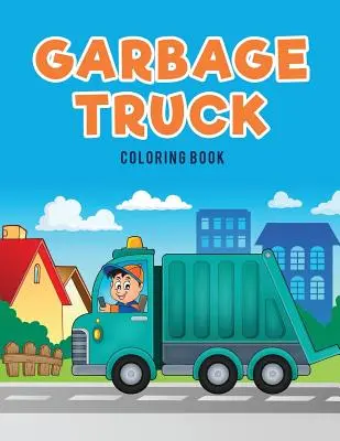 Omalovánky pro popelářské vozy - Garbage Truck Coloring Book