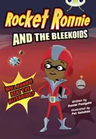 Bug Club Independent Fiction Year 4 Rocket Ronnie and the Bleekoids (Klub brouků) - Bug Club Independent Fiction Year 4 Rocket Ronnie and the Bleekoids