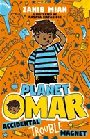 Planeta Omar: Náhodný magnet na problémy - kniha 1 - Planet Omar: Accidental Trouble Magnet - Book 1