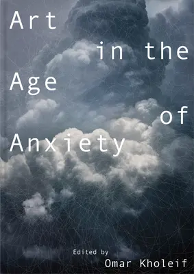 Umění ve věku úzkosti - Art in the Age of Anxiety