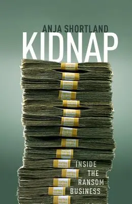 Únos: Unesení únosu: Pod pokličkou obchodu s výkupným - Kidnap: Inside the Ransom Business
