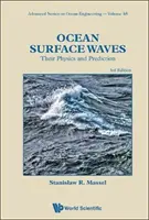 Vlny na hladině oceánů: Jejich fyzika a předpovídání (třetí vydání) - Ocean Surface Waves: Their Physics and Prediction (Third Edition)