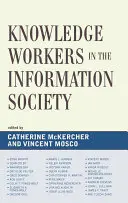 Znalostní pracovníci v informační společnosti - Knowledge Workers in the Information Society