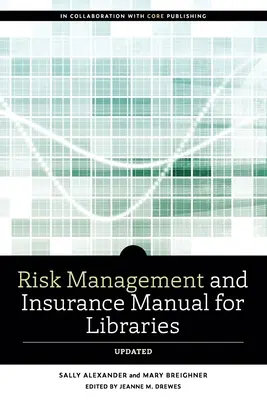 Příručka řízení rizik a pojištění pro knihovny, aktualizováno - Risk and Insurance Management Manual for Libraries, Updated
