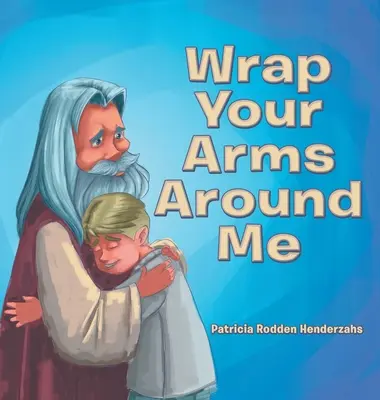 Obejmi mě - Wrap Your Arms Around Me
