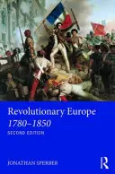 Revoluční Evropa 1780-1850 - Revolutionary Europe 1780-1850