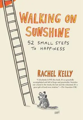 Procházky za slunečním svitem: 52 malých kroků ke štěstí - Walking on Sunshine: 52 Small Steps to Happiness