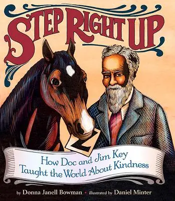Krok vzhůru: Jak Doc a Jim Keyovi naučili svět laskavosti - Step Right Up: How Doc and Jim Key Taught the World about Kindness
