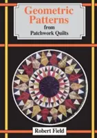 Geometrické vzory z patchworkových přikrývek a jejich kreslení. - Geometric Patterns from Patchwork Quilts