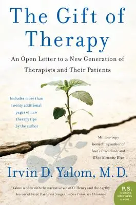 Dar terapie: Otevřený dopis nové generaci terapeutů a jejich pacientům - The Gift of Therapy: An Open Letter to a New Generation of Therapists and Their Patients