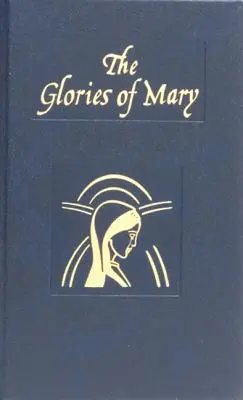 Sláva Panny Marie: Vysvětlení modlitby Zdrávas, svatá Královno - Glories of Mary: Explanation of the Hail Holy Queen