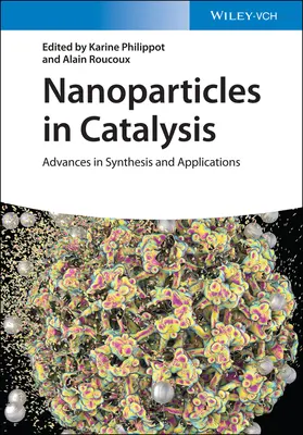 Nanočástice v katalýze: Pokroky v syntéze a aplikacích - Nanoparticles in Catalysis: Advances in Synthesis and Applications