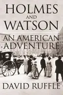 Holmes a Watson - americké dobrodružství - Holmes and Watson - An American Adventure