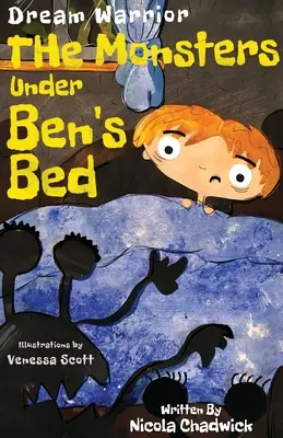 Bojovník snů - Příšery pod Benovou postelí - Dream Warrior - The Monsters Under Ben's Bed