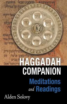 Hagadah Companion: Meditace a čtení - Haggadah Companion: Meditations and Readings