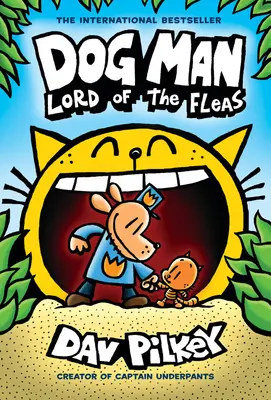 Psí muž: Pán blech: (Dog Man #5): Od tvůrce Captain Underpants, 5 - Dog Man: Lord of the Fleas: A Graphic Novel (Dog Man #5): From the Creator of Captain Underpants, 5