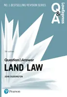 Law Express Question and Answer: Otázky a odpovědi: Pozemkové právo, 5. vydání - Law Express Question and Answer: Land Law, 5th edition