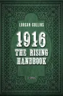 1916: Příručka o vzestupu - 1916: The Rising Handbook