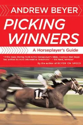 Vybírání vítězů: A Horseplayer's Guide (Příručka hráče na koních) - Picking Winners: A Horseplayer's Guide