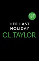Její poslední prázdniny - Her Last Holiday