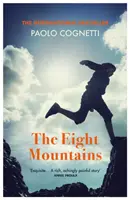 Osm hor (Cognetti Paolo (Autor)) - Eight Mountains (Cognetti Paolo (Author))