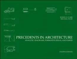 Precedenty v architektuře: Analytické diagramy, formativní myšlenky a partis - Precedents in Architecture: Analytic Diagrams, Formative Ideas, and Partis
