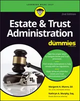 Správa majetku a svěřenských fondů pro hlupáky - Estate & Trust Administration for Dummies